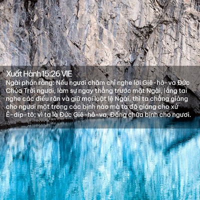 Picture 02 - Xuất Hành 15:26 VIE - Ngài phán rằng: Nếu ngươi chăm chỉ - Bible Verse Picture