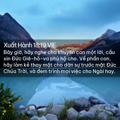 Picture 02 - Xuất Hành 18:19 VIE - Bây giờ, hãy nghe cha khuyên con một - Bible Verse Picture