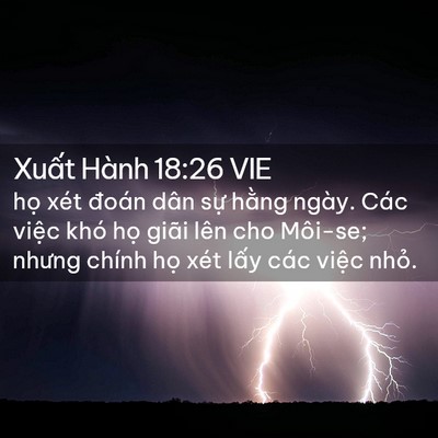 Picture 02 - Xuất Hành 18:26 VIE - họ xét đoán dân sự hằng ngày. Các - Bible Verse Picture
