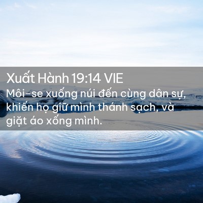 Picture 02 - Xuất Hành 19:14 VIE - Môi-se xuống núi đến cùng dân sự, - Bible Verse Picture