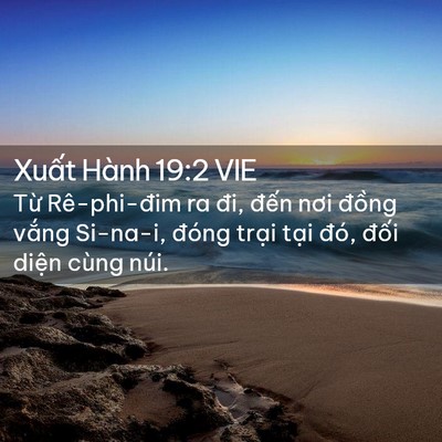 Picture 02 - Xuất Hành 19:2 VIE - Từ Rê-phi-đim ra đi, đến nơi đồng - Bible Verse Picture