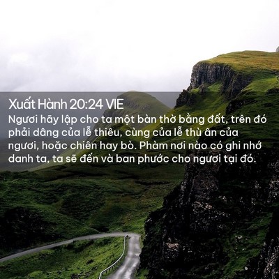 Picture 02 - Xuất Hành 20:24 VIE - Ngươi hãy lập cho ta một bàn thờ bằng - Bible Verse Picture