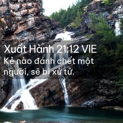 Picture 02 - Xuất Hành 21:12 VIE - Kẻ nào đánh chết một người, sẽ bị - Bible Verse Picture