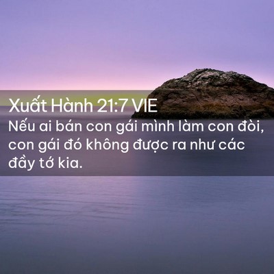 Picture 02 - Xuất Hành 21:7 VIE - Nếu ai bán con gái mình làm con đòi, con - Bible Verse Picture