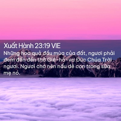 Picture 02 - Xuất Hành 23:19 VIE - Những hoa quả đầu mùa của đất, - Bible Verse Picture