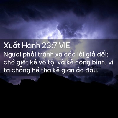Picture 02 - Xuất Hành 23:7 VIE - Ngươi phải tránh xa các lời giả dối; - Bible Verse Picture