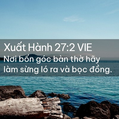Picture 02 - Xuất Hành 27:2 VIE - Nơi bốn góc bàn thờ hãy làm sừng ló - Bible Verse Picture