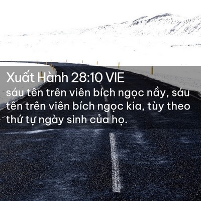 Picture 02 - Xuất Hành 28:10 VIE - sáu tên trên viên bích ngọc nầy, sáu - Bible Verse Picture