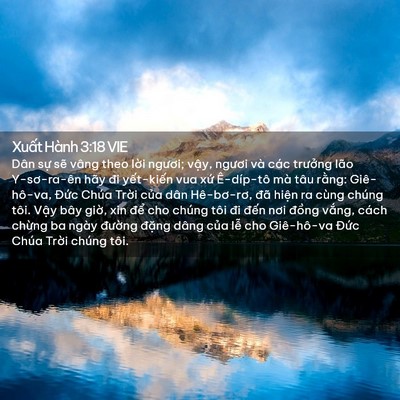Picture 02 - Xuất Hành 3:18 VIE - Dân sự sẽ vâng theo lời ngươi; vậy, - Bible Verse Picture