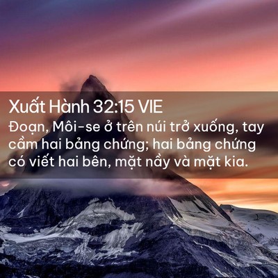 Picture 02 - Xuất Hành 32:15 VIE - Đoạn, Môi-se ở trên núi trở xuống, - Bible Verse Picture