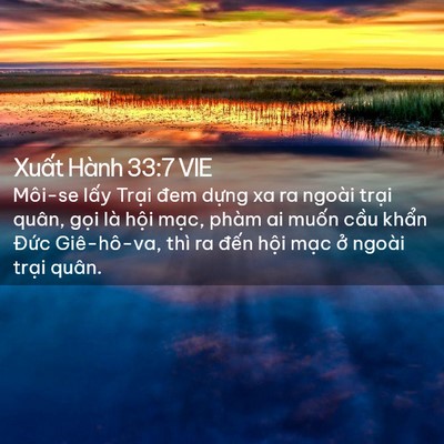 Picture 02 - Xuất Hành 33:7 VIE - Môi-se lấy Trại đem dựng xa ra ngoài - Bible Verse Picture