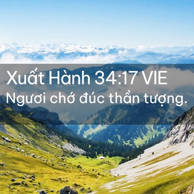 Picture 02 - Xuất Hành 34:17 VIE - Ngươi chớ đúc thần - Bible Verse Picture
