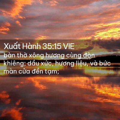 Picture 02 - Xuất Hành 35:15 VIE - bàn thờ xông hương cùng đòn khiêng; - Bible Verse Picture
