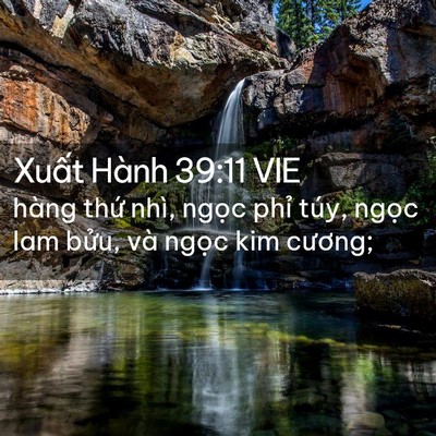 Picture 02 - Xuất Hành 39:11 VIE - hàng thứ nhì, ngọc phỉ túy, ngọc lam - Bible Verse Picture