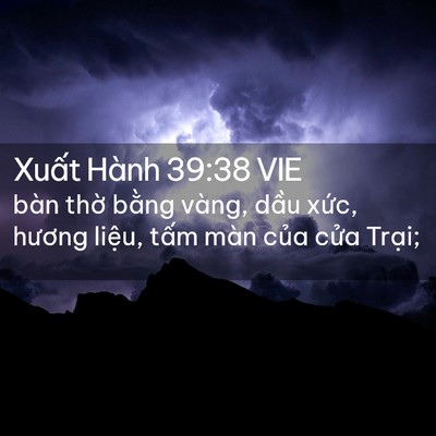 Picture 02 - Xuất Hành 39:38 VIE - bàn thờ bằng vàng, dầu xức, hương - Bible Verse Picture