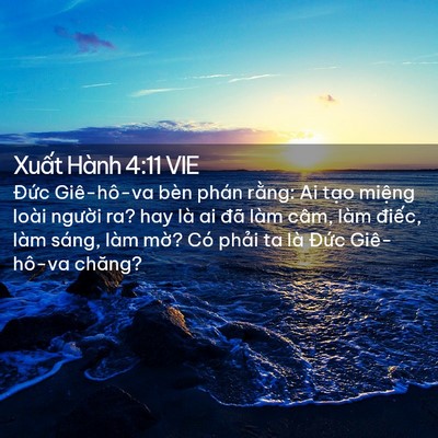 Picture 02 - Xuất Hành 4:11 VIE - Đức Giê-hô-va bèn phán rằng: Ai tạo - Bible Verse Picture