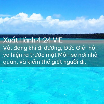 Picture 02 - Xuất Hành 4:24 VIE - Vả, đang khi đi đường, Đức Giê-hô-va - Bible Verse Picture