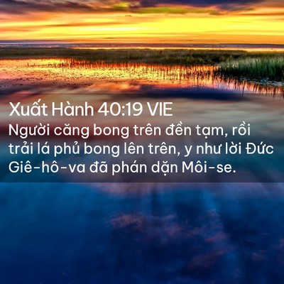 Picture 02 - Xuất Hành 40:19 VIE - Người căng bong trên đền tạm, rồi - Bible Verse Picture