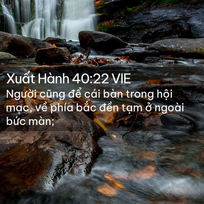 Picture 02 - Xuất Hành 40:22 VIE - Người cũng để cái bàn trong hội mạc, - Bible Verse Picture