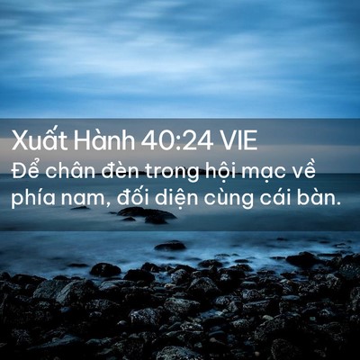 Picture 02 - Xuất Hành 40:24 VIE - Để chân đèn trong hội mạc về phía - Bible Verse Picture