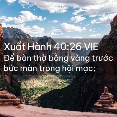 Picture 02 - Xuất Hành 40:26 VIE - Để bàn thờ bằng vàng trước bức màn - Bible Verse Picture