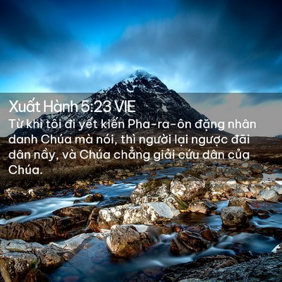 Picture 02 - Xuất Hành 5:23 VIE - Từ khi tôi đi yết kiến Pha-ra-ôn đặng - Bible Verse Picture
