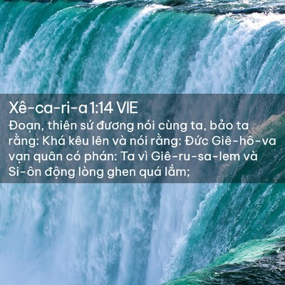 Picture 02 - Xê-ca-ri-a 1:14 VIE - Đoạn, thiên sứ đương nói cùng ta, - Bible Verse Picture
