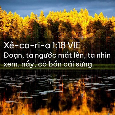 Picture 02 - Xê-ca-ri-a 1:18 VIE - Đoạn, ta ngước mắt lên, ta nhìn xem, - Bible Verse Picture