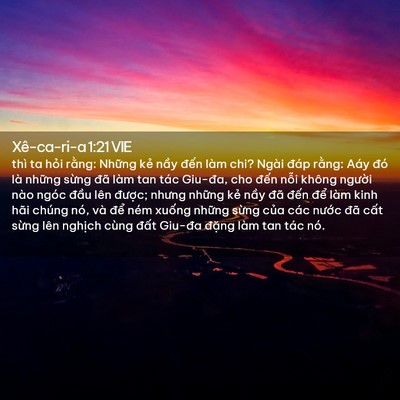 Picture 02 - Xê-ca-ri-a 1:21 VIE - thì ta hỏi rằng: Những kẻ nầy đến - Bible Verse Picture