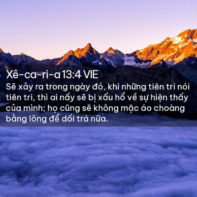 Picture 02 - Xê-ca-ri-a 13:4 VIE - Sẽ xảy ra trong ngày đó, khi những tiên - Bible Verse Picture