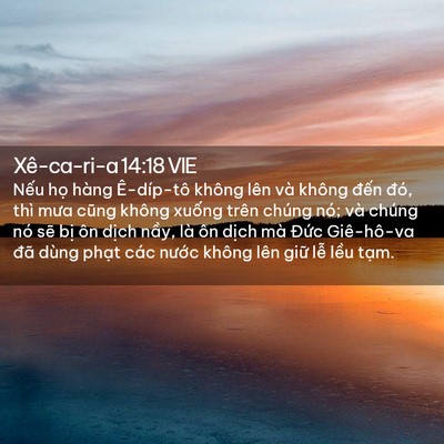 Picture 02 - Xê-ca-ri-a 14:18 VIE - Nếu họ hàng Ê-díp-tô không lên và - Bible Verse Picture
