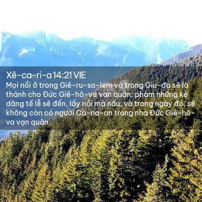 Picture 02 - Xê-ca-ri-a 14:21 VIE - Mọi nồi ở trong Giê-ru-sa-lem và trong - Bible Verse Picture