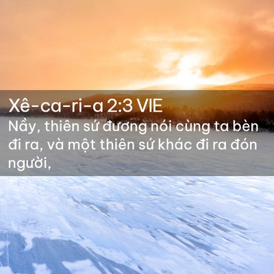 Picture 02 - Xê-ca-ri-a 2:3 VIE - Nầy, thiên sứ đương nói cùng ta bèn - Bible Verse Picture