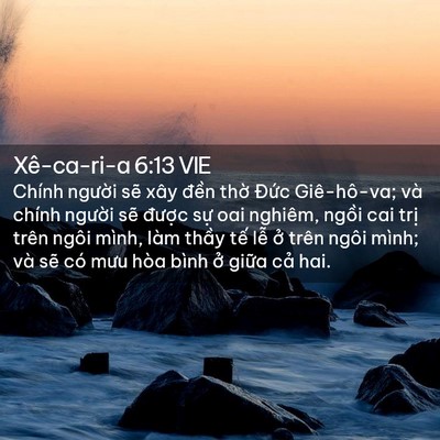 Picture 02 - Xê-ca-ri-a 6:13 VIE - Chính người sẽ xây đền thờ Đức - Bible Verse Picture