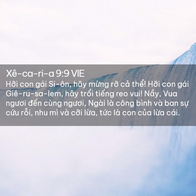 Picture 02 - Xê-ca-ri-a 9:9 VIE - Hỡi con gái Si-ôn, hãy mừng rỡ cả - Bible Verse Picture