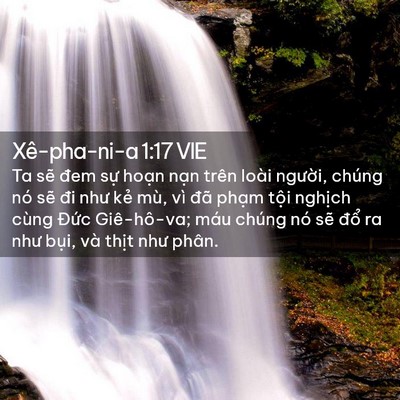Picture 02 - Xê-pha-ni-a 1:17 VIE - Ta sẽ đem sự hoạn nạn trên loài - Bible Verse Picture