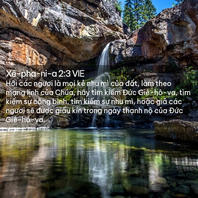 Picture 02 - Xê-pha-ni-a 2:3 VIE - Hỡi các ngươi là mọi kẻ nhu mì của - Bible Verse Picture