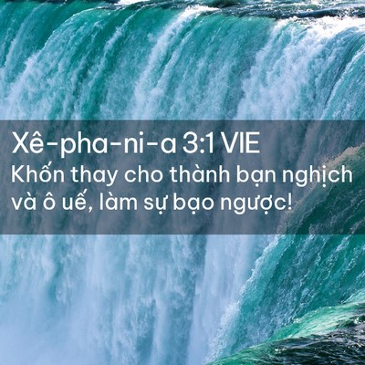 Picture 02 - Xê-pha-ni-a 3:1 VIE - Khốn thay cho thành bạn nghịch và ô - Bible Verse Picture
