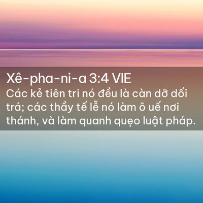 Picture 02 - Xê-pha-ni-a 3:4 VIE - Các kẻ tiên tri nó đều là càn dỡ - Bible Verse Picture