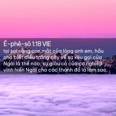 Picture 02 - Ê-phê-sô 1:18 VIE - lại soi sáng con mắt của lòng anh em, - Bible Verse Picture