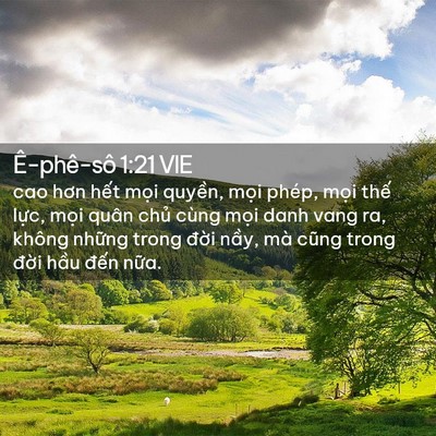 Picture 02 - Ê-phê-sô 1:21 VIE - cao hơn hết mọi quyền, mọi phép, mọi - Bible Verse Picture