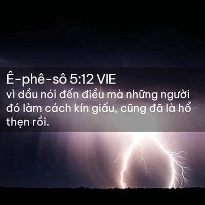 Picture 02 - Ê-phê-sô 5:12 VIE - vì dầu nói đến điều mà những - Bible Verse Picture