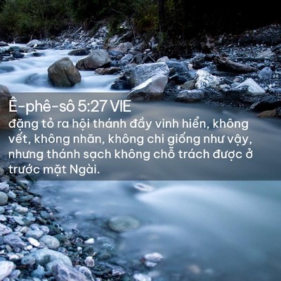 Picture 02 - Ê-phê-sô 5:27 VIE - đặng tỏ ra hội thánh đầy vinh hiển, - Bible Verse Picture
