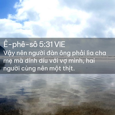Picture 02 - Ê-phê-sô 5:31 VIE - Vậy nên người đàn ông phải lìa cha - Bible Verse Picture