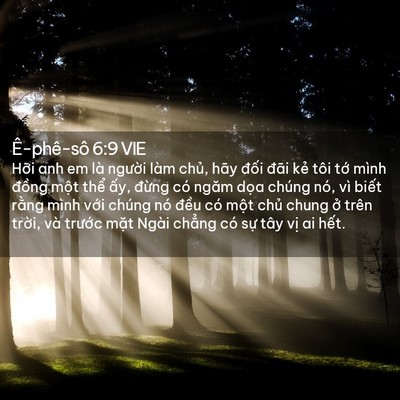 Picture 02 - Ê-phê-sô 6:9 VIE - Hỡi anh em là người làm chủ, hãy đối - Bible Verse Picture