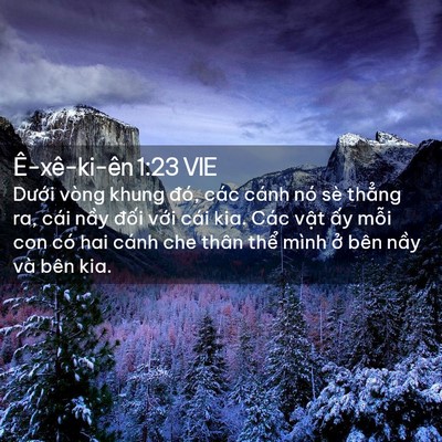 Picture 02 - Ê-xê-ki-ên 1:23 VIE - Dưới vòng khung đó, các cánh nó sè - Bible Verse Picture