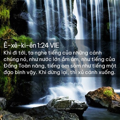 Picture 02 - Ê-xê-ki-ên 1:24 VIE - Khi đi tới, ta nghe tiếng của những - Bible Verse Picture