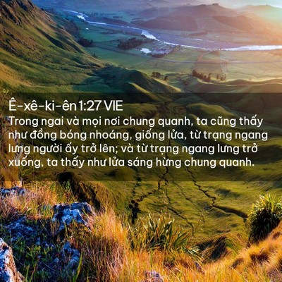 Picture 02 - Ê-xê-ki-ên 1:27 VIE - Trong ngai và mọi nơi chung quanh, ta cũng - Bible Verse Picture
