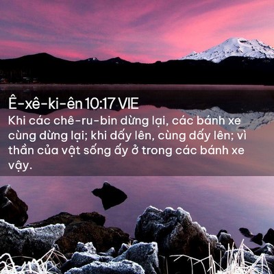 Picture 02 - Ê-xê-ki-ên 10:17 VIE - Khi các chê-ru-bin dừng lại, các bánh xe - Bible Verse Picture