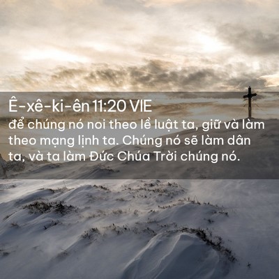 Picture 02 - Ê-xê-ki-ên 11:20 VIE - để chúng nó noi theo lề luật ta, giữ - Bible Verse Picture